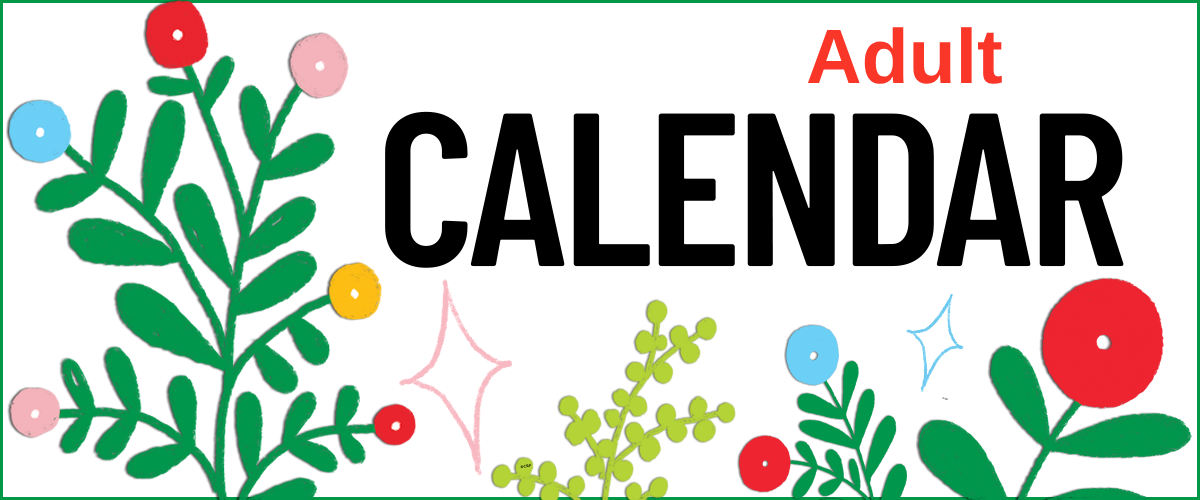 June and July Adult Summer Reading calendar of programs and events.